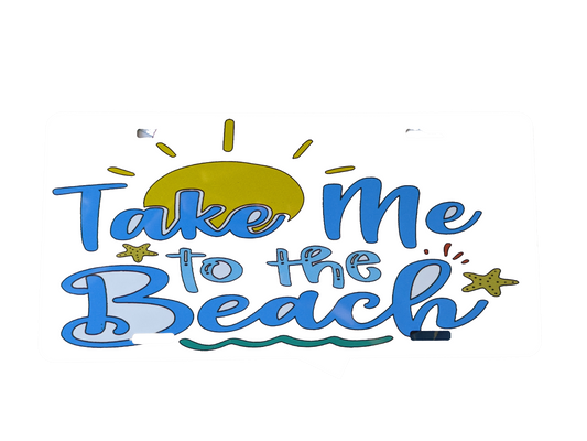 Take Me to the Beach License Tag (front)